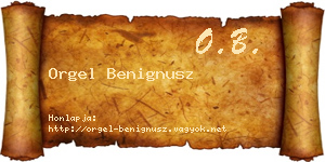 Orgel Benignusz névjegykártya